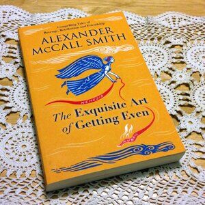 Book Sale! 3 for $10! Alexander McCall Smith, The Exquisite Art of Getting Even
